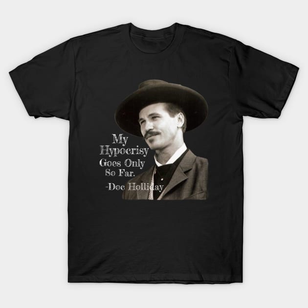 TOMBSTONE QUOTE DOC HOLLIDAY T-Shirt by Cult Classics